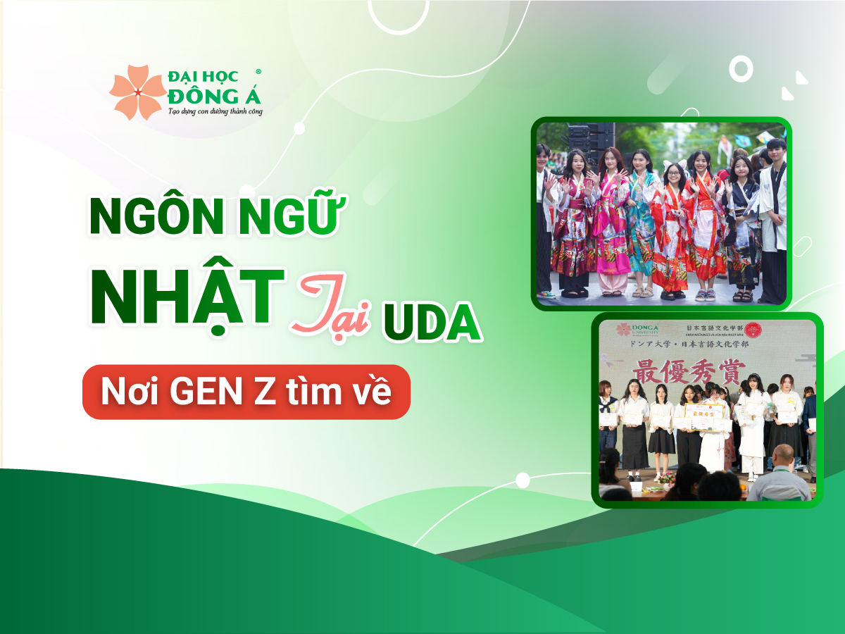 Ngôn ngữ Nhật tại UDA - Nơi GenZ tìm về